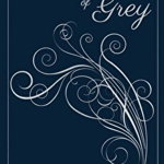 Fifty Shades of Grey. ANNIVERSARY EDITION OF THE GLOBAL SUNDAY TIMES NUMBER ONE BESTSELLER