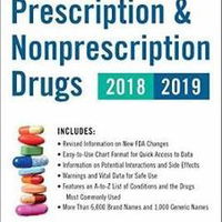 Complete Guide to Prescription & Nonprescription Drugs 2018-2019 Complete Guide to Prescription & Nonprescription Drugs 2018-2019