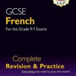 GCSE French Complete Revision & Practice (with CD & Online Edition)
