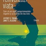 Cum Sa-Ti Reinventezi Viata, Jeffrey E. Young - Editura