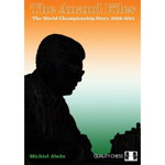 Carte ( brosata ): The Anand Files - The World Championship Story 2008 - 2012 - Michiel Abeln, Quality Chess