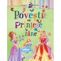 Primele lecturi Povesti cu printese si zane