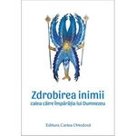 Zdrobirea inimii. Calea catre Imparatia lui Dumnezeu - Spiridon, Cartea Ortodoxa