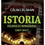 Istoria filmului romanesc (1897-2017), 