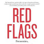 Red Flags: Frenemies