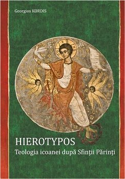Hierotypos - Teologia icoanei dupa Sfintii Parinti