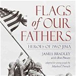 Flags of Our Fathers - James Bradley, James Bradley