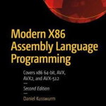 Modern X86 Assembly Language Programming: Covers X86 64-Bit, Avx, Avx2, and Avx-512, Paperback - Daniel Kusswurm