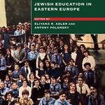 Polin: Studies in Polish Jewry Volume 30. Jewish Education in Eastern Europe