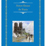 Notre-Dame de Paris - Victor Hugo