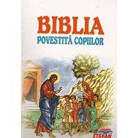 Biblia Povestita Copiilor - D.Stanescu