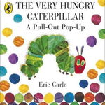 Very Hungry Caterpillar: a Pull-out Pop-up