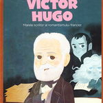 Micii mei eroi. Victor Hugo, Litera