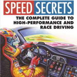 Ultimate Speed Secrets: The Complete Guide to High-Performance and Race Driving - Ross Bentley