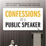 Confessions of a Public Speaker 2e