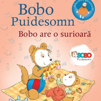 Bobo Puidesomn – Bobo are o surioară: Povești ilustrate pentru puișori isteți, 