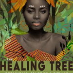 The Healing Tree: Botanicals, Remedies, and Rituals from African Folk Traditions - Stephanie Rose Bird, Stephanie Rose Bird