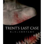 Trent's Last Case: A Detective Novel (Also known as The Woman in Black), Paperback