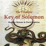 The Veritable Key of Solomon - Stephen Skinner (Editor)