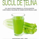 Sucul de telina - Carte - Anthony William, Adevar Divin, Adevar divin