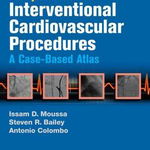 Complications of Interventional Cardiovascular Procedures: A Case-Based Atlas