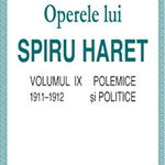 Operele lui Spiru Haret. Polemice si politice