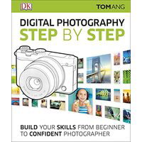 Digital Photography Step by Step,
