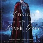 Midnight on the River Grey