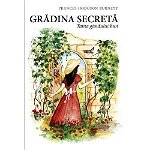 Grădina secretă - Paperback brosat - Frances Hodgson Burnett - Predania, 