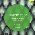 MATEMATICA CLASA 7 PARTEA 2 TESTE. FISE DE LUCRU. MODELE DE TEZE MARIUS ANTONESCU