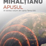 Apusul (Seria Terra XXI, partea a II-a) - Adrian Mihaltianu, Nemira