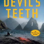 The Devil's Teeth: A True Story of Obsession and Survival Among America's Great White Sharks