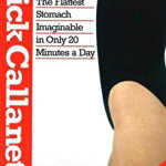 Quick Callanetics-Stomach. The Flattest Stomach Imaginable in Only 20 Minutes a Day, Paperback - Callan Pinckney