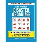 In Case of Emergency : the Family Disaster Organizer 