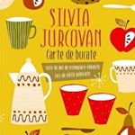 Carte de bucate - Silvia Jurcovan