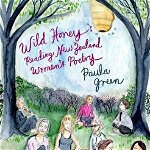 Wild Honey: Reading New Zealand Women's Poetry