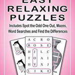 Easy Relazing Puzzles: Includes Spot the Odd One Out