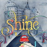 Shine: A Wordless Book about Love, Hardcover - Dagny Griffin