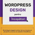 WordPress Design pentru Incepatori VICTOR MARCOIANU