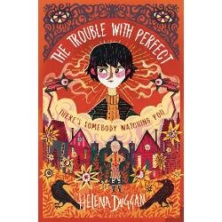 Trouble with Perfect, Helena Duggan