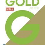 Gold B2 First New Edition Teacher's Book with Portal access and Teacher's Resource Disc Pack - Paperback brosat - Clementine Annabell, Louise Manicolo, Rawdon Wyatt - Pearson, 