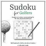 Sudoku for Golfers: Golfing Gift Idea for Puzzle Fans who Play Golf - 320 Puzzles to Solve!, Paperback - Zigzag Puzzle Books