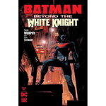 Batman Beyond the White Knight 01 (of 8) 2nd Ptg Cover A - Sean Murphy, DC Comics