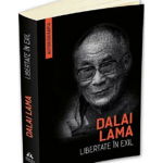 Libertate in exil. Autobiografia lui Dalai Lama - Dalai Lama