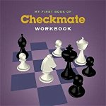 My First Book of Checkmate Workbook