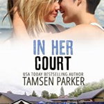 In Her Court - Tamsen Parker