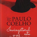 Invingatorul este intotdeauna singur - Paulo Coelho