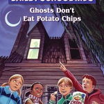 Ghosts Don't Eat Potato Chips