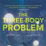 The Three-Body Problem - Cixin Liu, Cixin Liu