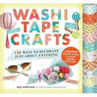 Washi Tape Crafts: 110 Ways to Decorate Just about Anything, Amy Anderson (Author)